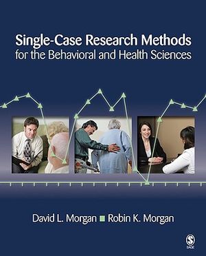 Single-Case Research Methods for the Behavioral and Health Sciences image number 0