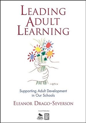 Leading Adult Learning: Supporting Adult Development in Our Schools image number 0