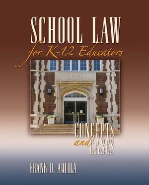 School Law for K-12 Educators: Concepts and Cases image number 0