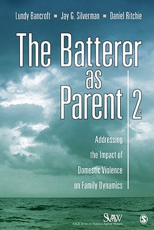 The Batterer as Parent: Addressing the Impact of Domestic Violence on Family Dynamics image number 0