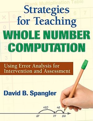 Strategies for Teaching Whole Number Computation: Using Error Analysis for Intervention and Assessment image number 0