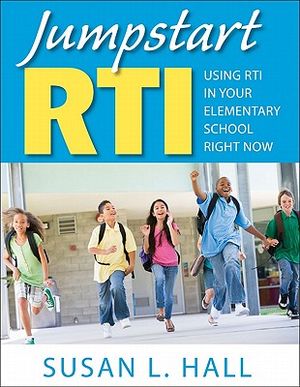 Jumpstart Rti: Using Rti in Your Elementary School Right Now image number 0
