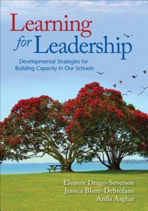 Learning for Leadership: Developmental Strategies for Building Capacity in Our Schools image number 0