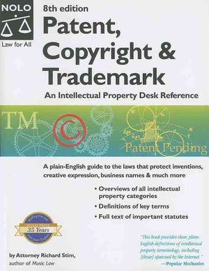 Patent, Copyright and Trademark: An Intellectual Property Desk Reference image number 0