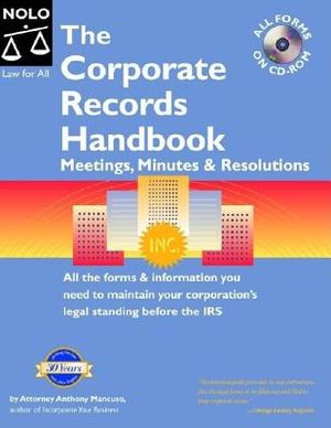 Corporate Records Handbook "With CD": Meetings, Minutes & Resolutions "With CD" [With CDROM] image number 0