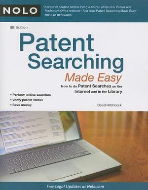 Patent Searching Made Easy: How to Do Patent Searches on the Internet & in the Library image number 0