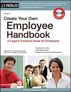 Create Your Own Employee Handbook: A Legal & Practical Guide for Employers [With CDROM] image number 0