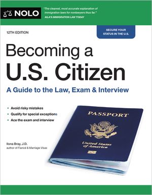 Becoming a U.S. Citizen: A Guide to the Law, Exam & Interview image number 0