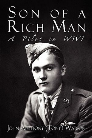 Son of a Rich Man: A Pilot in Wwi image number 0