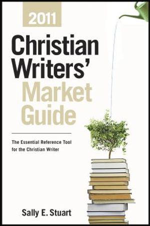 Christian Writers' Market Guide: The Essential Reference Tool for the Christian Writer image number 0
