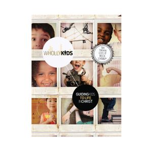 Wholly Kids: Guiding Kids to a Life in Christ image number 0