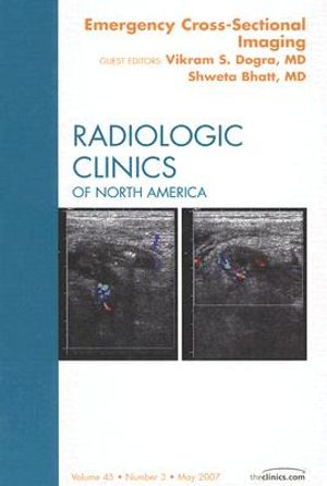 Emergency Cross Sectional Imaging, an Issue of Radiologic Clinics, 45 image number 0