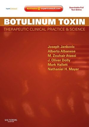 Botulinum Toxin: Therapeutic Clinical Practice and Science, Expert Consult - Online and Print [With Expertconsult.com Access Code] image number 0