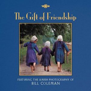 The Gift of Friendship: The Amish Photography of Bill Coleman image number 0