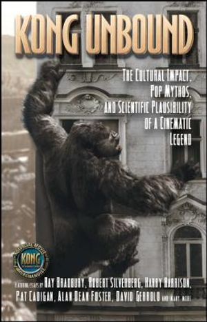 Kong Unbound: The Cultural Impact, Pop Mythos, and Scientific Plausibility of a Cinematic Legend image number 0