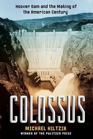 Colossus: Hoover Dam and the Making of the American Century image number 0