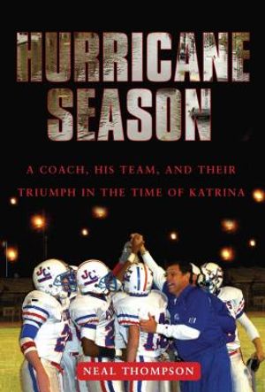 Hurricane Season: A Coach, His Team, and Their Triumph in the Time of Katrina image number 0