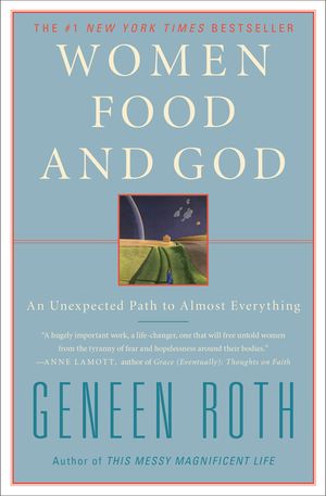 Women Food and God: An Unexpected Path to Almost Everything image number 0