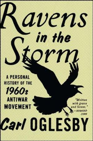Ravens in the Storm: A Personal History of the 1960s Anti-War Movement image number 0