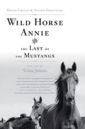 Wild Horse Annie and the Last of the Mustangs: The Last of the Mustangs: The Life of Velma Johnston image number 0