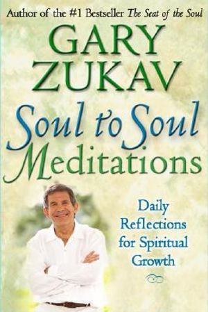 Soul to Soul Meditations: Daily Reflections for Spiritual Growth image number 0