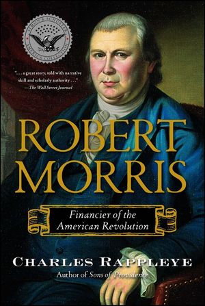 Robert Morris: Financier of the American Revolution image number 0