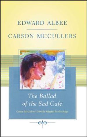 The Ballad of the Sad Cafe: Carson McCullers' Novella Adapted for the Stage image number 0
