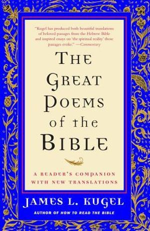 The Great Poems of the Bible: A Reader's Companion with New Translations image number 0