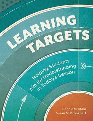 Learning Targets: Helping Students Aim for Understanding in Today's Lesson image number 0