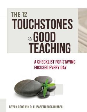 12 Touchstones of Good Teaching: A Checklist for Staying Focused Every Day image number 0