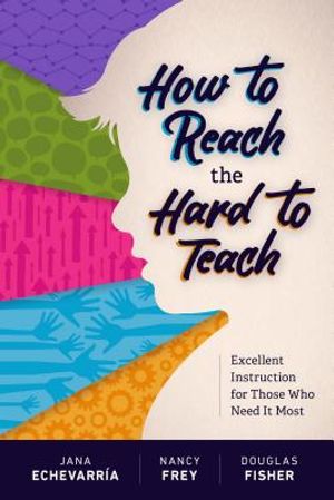 How to Reach the Hard to Teach: Excellent Instruction for Those Who Need It Most image number 0