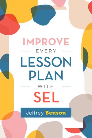 Improve Every Lesson Plan with Sel image number 0