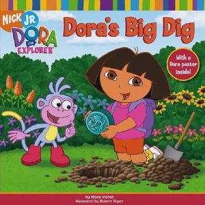 Dora's Big Dig [With 15 3/4 X 16-Inch Pull-Out Poster of Dora and Boots] image number 0