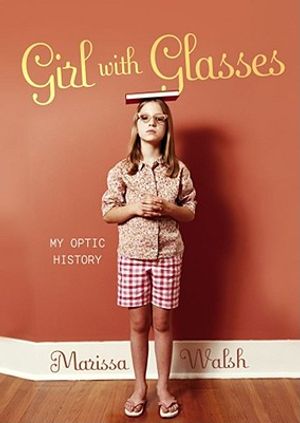 Girl with Glasses: My Optic History image number 0