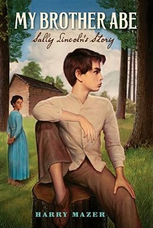 My Brother Abe: Sally Lincoln's Story image number 0