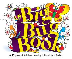 The Big Bug Book: A Pop-Up Celebration by David A. Carter image number 0