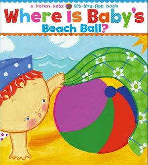 Where Is Baby's Beach Ball? image number 0