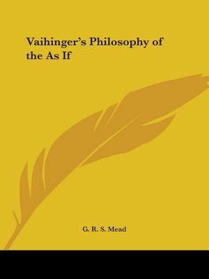 Vaihinger's Philosophy of the As If image number 0