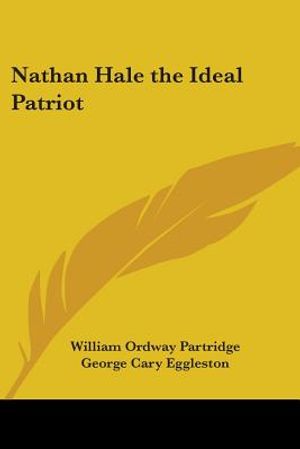 Nathan Hale, the Ideal Patriot image number 0
