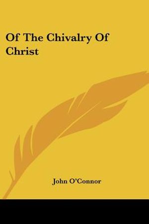 Of The Chivalry Of Christ image number 0