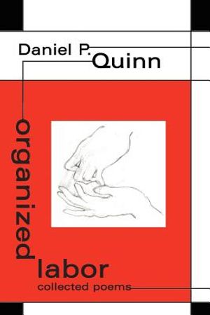 organized labor: collected poems image number 0