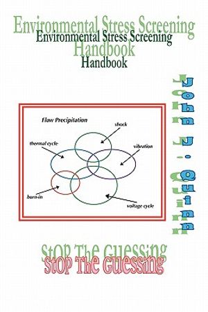 Environmental Stress Screening Handbook: Stop the Guessing image number 0