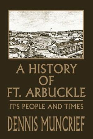 A History of Ft. Arbuckle: It's People and Times image number 0