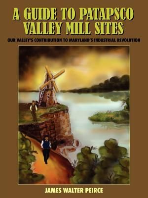 A Guide to Patapsco Valley Mill Sites: Our Valley's Contribution to Maryland's Industrial Revolution image number 0