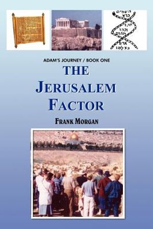 The Jerusalem Factor: Adam's Journey/Book One image number 0