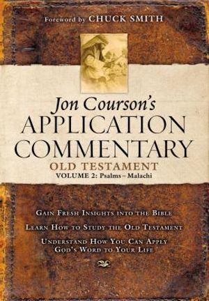 Jon Courson's Application Commentary: Volume 2, Old Testament (Psalms - Malachi) image number 0