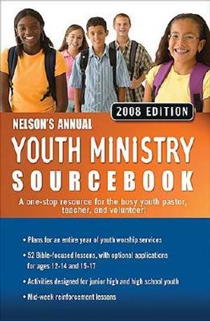 Nelson's Annual Youth Ministry Sourcebook [With CDROM] image number 0