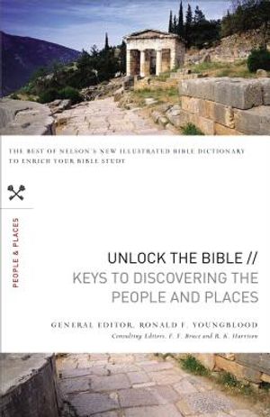 Unlock the Bible: Keys to Discovering the People and Places image number 0