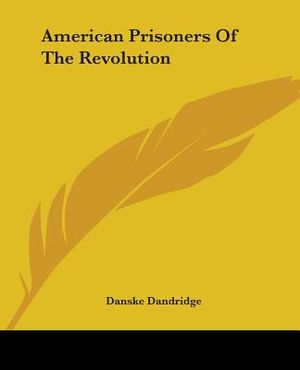 American Prisoners Of The Revolution image number 0