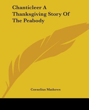 Chanticleer A Thanksgiving Story Of The Peabody image number 0